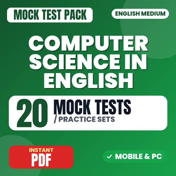 Computer Science Exam – 20 Mock Tests / Practice Sets | English Medium PDF Download