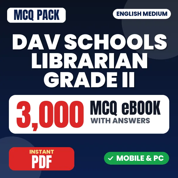 DAV Schools Librarian (Grade II) Exam – 3000 MCQ eBook with Answers | English Medium PDF Download