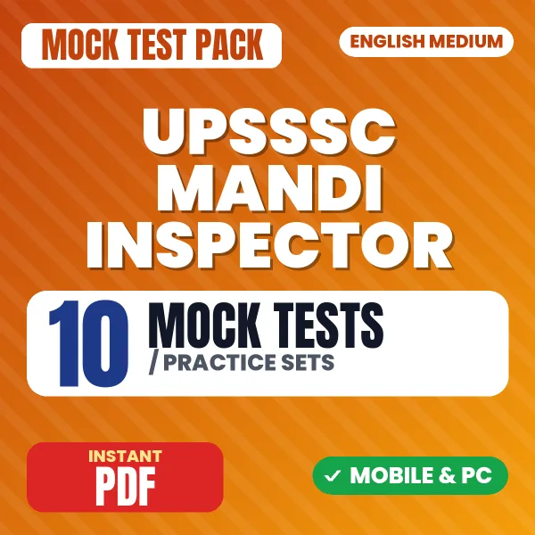 UPSSSC Mandi Inspector Exam – 10 Mock Tests / Practice Sets | English Medium PDF Download