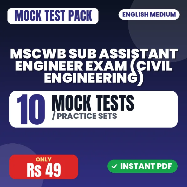 MSCWB Sub Assistant Engineer Exam (Civil Engineering) – 10 Mock Tests / Practice Sets | English Medium PDF Download