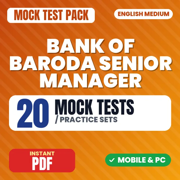 Bank of Baroda Senior Manager Exam – 20 Mock Tests / Practice Sets | English Medium PDF Download