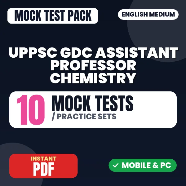 UPPSC GDC Assistant Professor (Chemistry) Exam – 10 Mock Tests / Practice Sets | English Medium PDF Download