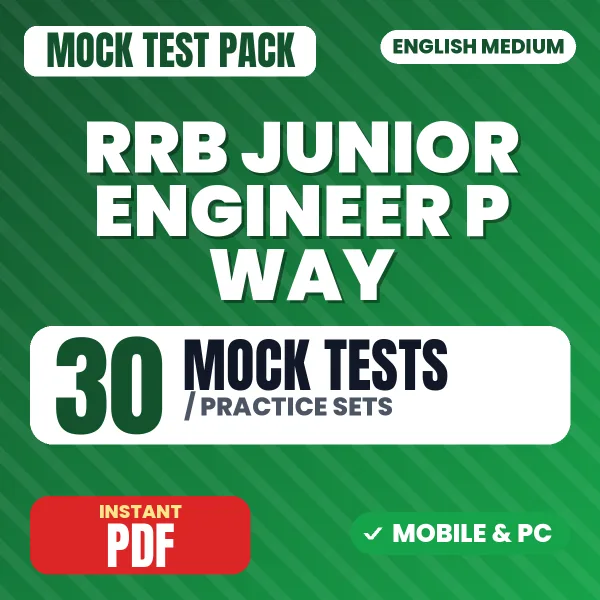 RRB Junior Engineer (P Way) CBT 1 Exam – 30 Mock Tests / Practice Sets | English Medium PDF Download