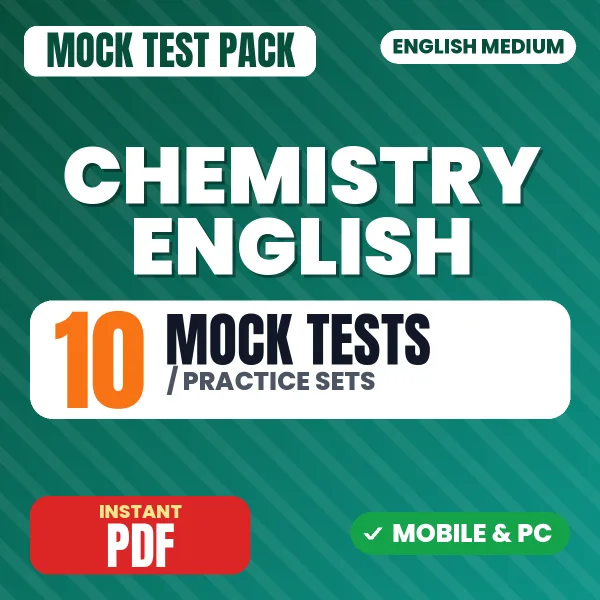 Chemistry – 10 Mock Tests / Practice Sets | English Medium PDF Download