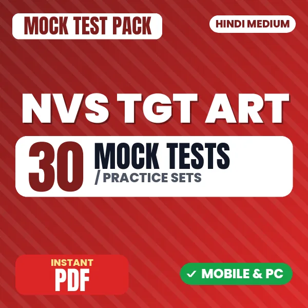NVS TGT Art Tier 1 Preliminary Exam – 30 Mock Tests / Practice Sets | Hindi Medium PDF Download