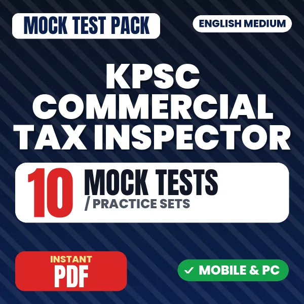 KPSC Commercial Tax Inspector Exam Paper I – 10 Mock Tests / Practice Sets | English Medium PDF Download