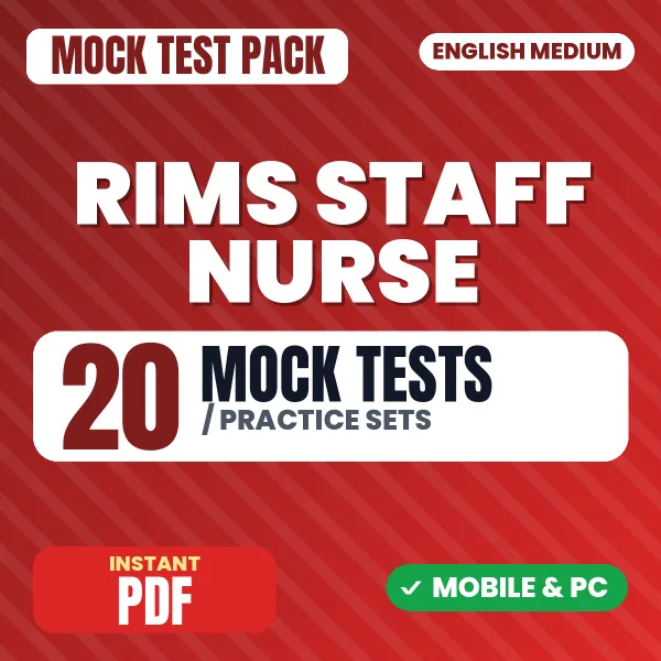 RIMS Staff Nurse Exam – 20 Mock Tests / Practice Sets | English Medium PDF Download