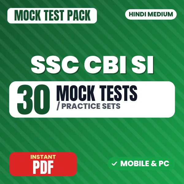 SSC CBI Sub Inspector TIER-I Exam – 30 Mock Tests / Practice Sets | Hindi Medium PDF Download