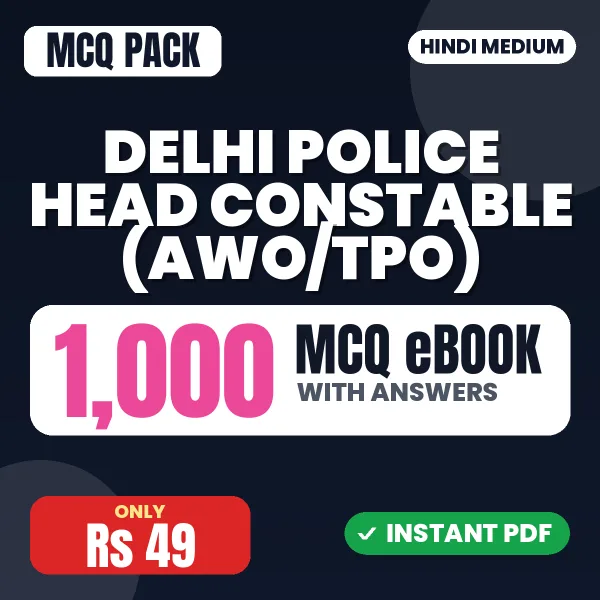 Delhi Police Head Constable (AWO/TPO) Exam – 1000 MCQ eBook with Answers | Hindi Medium PDF Download