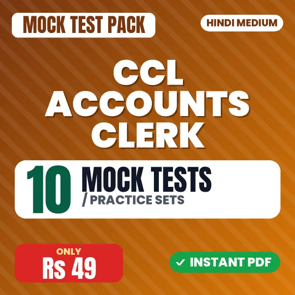 CCL Accounts Clerk Exam – 10 Mock Tests / Practice Sets | Hindi Medium PDF Download