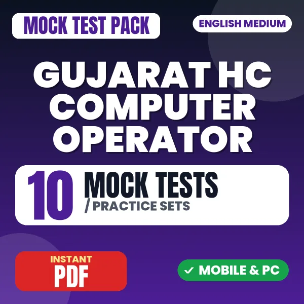 Gujarat HC Computer Operator Exam Stage I – 10 Mock Tests / Practice Sets | English Medium PDF Download