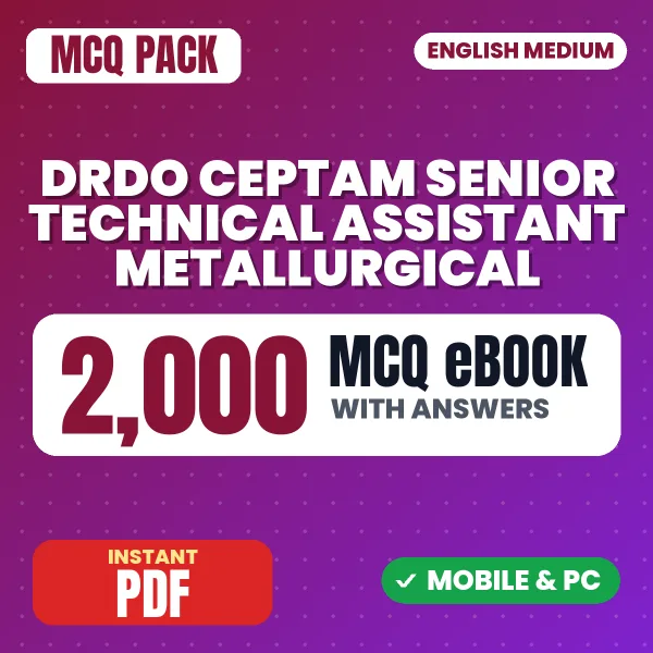 DRDO CEPTAM Senior Technical Assistant (Metallurgical) Tier 1 Exam – 2000 MCQ eBook with Answers | English Medium PDF Download