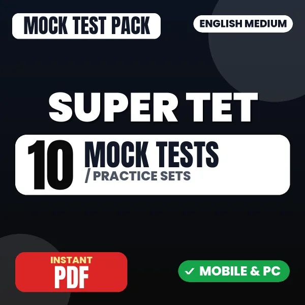 Super TET – 10 Mock Tests / Practice Sets | English Medium PDF Download
