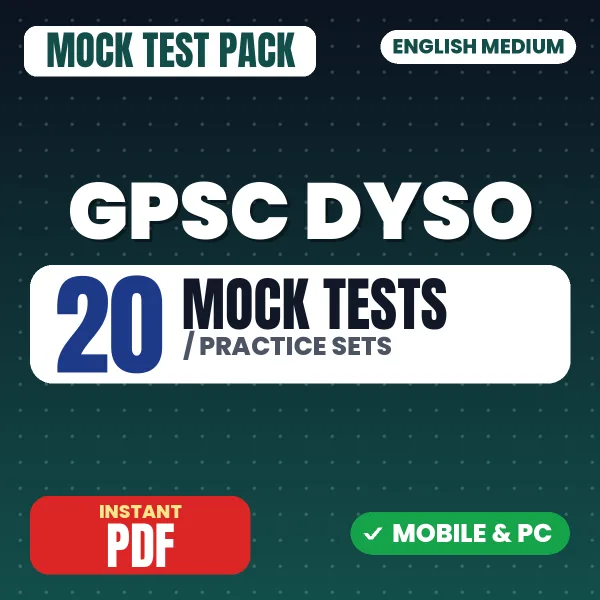 GPSC Deputy Section Officer Prelims Exam – 20 Mock Tests / Practice Sets | English Medium PDF Download