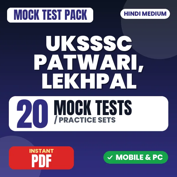 UKSSSC Patwari, Lekhpal Exam – 20 Mock Tests / Practice Sets | Hindi Medium PDF Download
