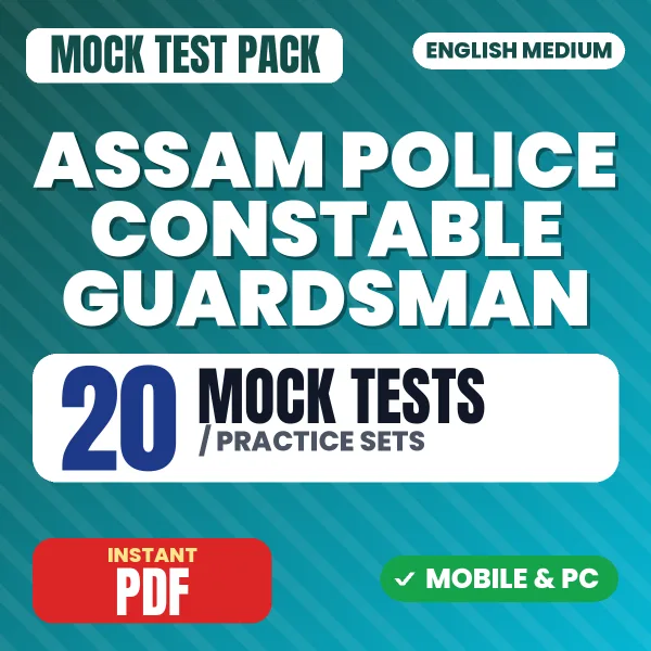 Assam Police Guardsman Grade 3 Exam – 20 Mock Tests / Practice Sets | English Medium PDF Download