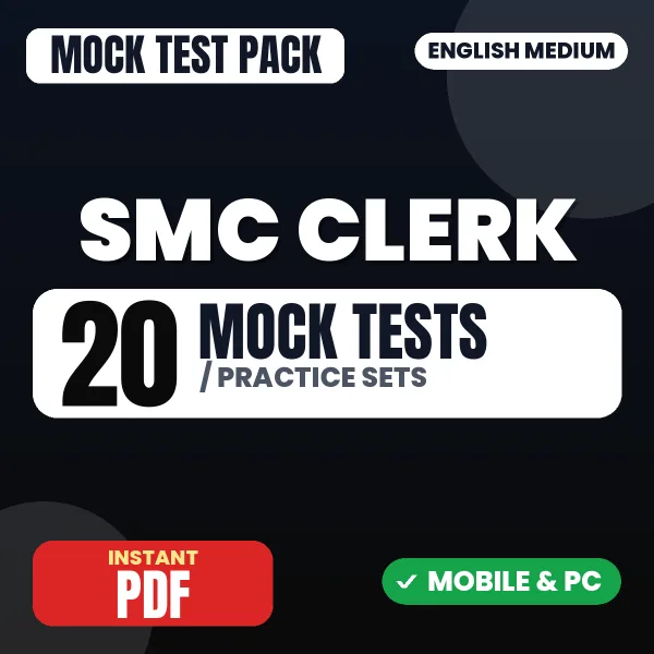 SMC Clerk Exam – 20 Mock Tests / Practice Sets | English Medium PDF Download
