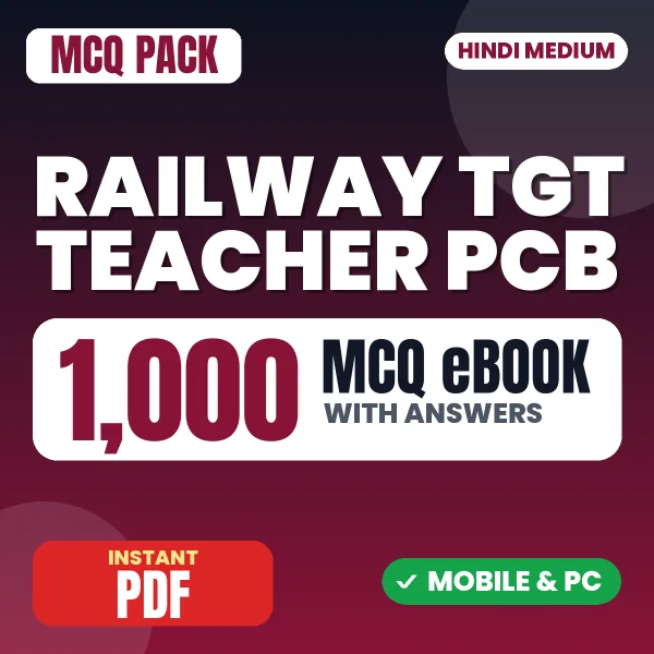 Railway TGT Teacher (PCB) Exam – 1000 MCQ eBook with Answers | Hindi Medium PDF Download