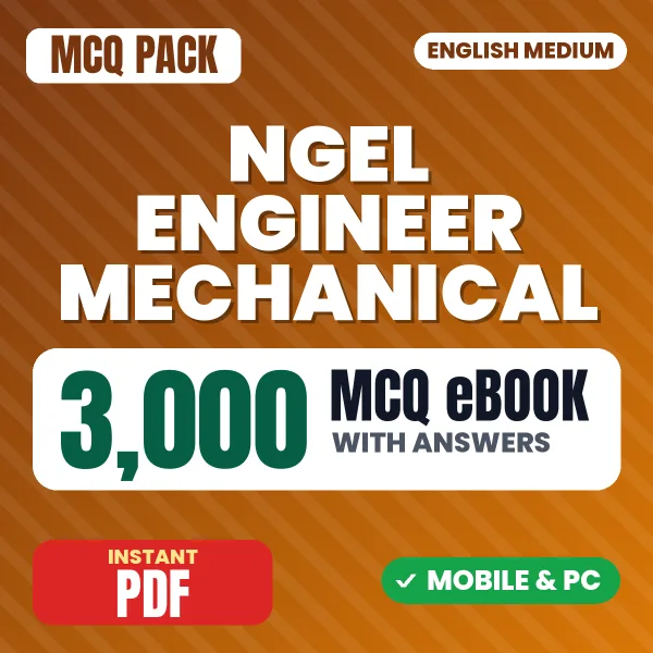 NGEL Engineer (Mechanical) Exam – 3000 MCQ eBook with Answers | English Medium PDF Download