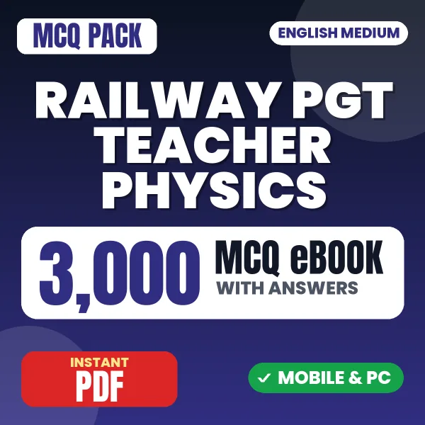 Railway PGT Teacher (Physics) Exam – 3000 MCQ eBook with Answers | English Medium PDF Download