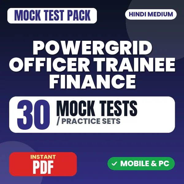 POWERGRID Officer Trainee (Finance) Exam – 30 Mock Tests / Practice Sets | Hindi Medium PDF Download