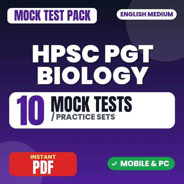 HPSC PGT Biology Exam Stage I – 10 Mock Tests / Practice Sets | English Medium PDF Download