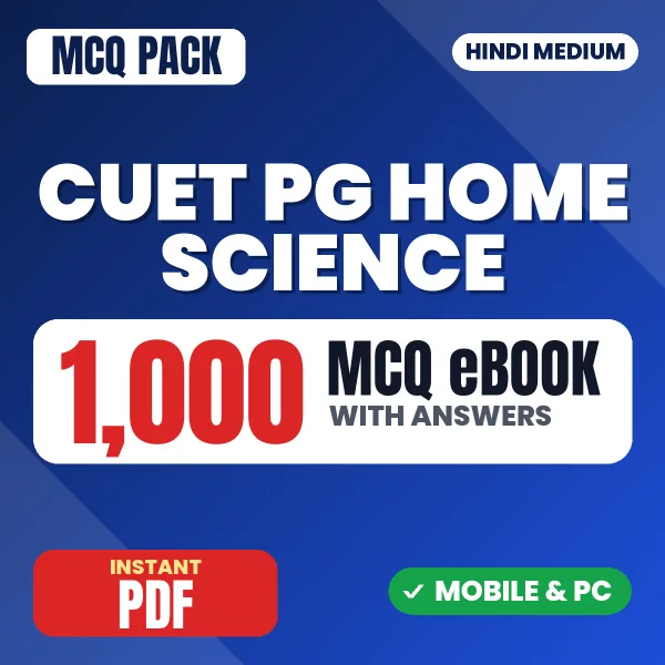 CUET PG Home Science (HUQP11) Exam – 1000 MCQ eBook with Answers | Hindi Medium PDF Download