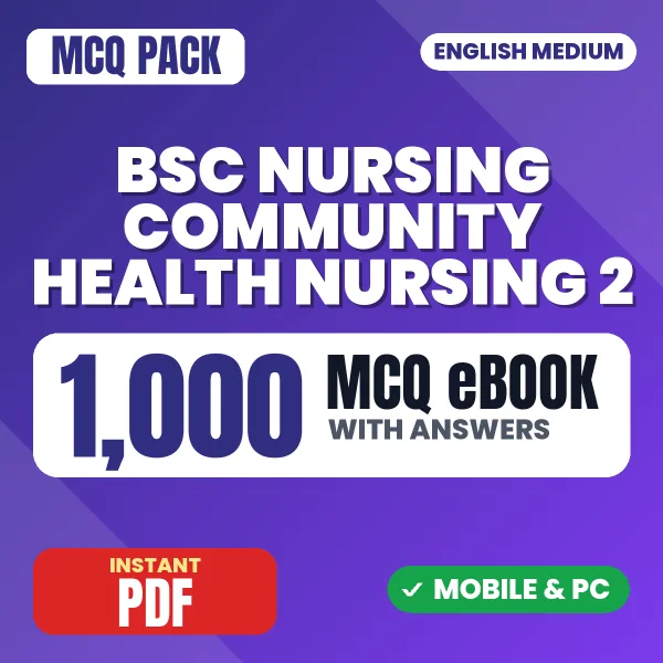 Bsc Nursing 4th Year (Community Health Nursing 2) – 1000 MCQ eBook with Answers | English Medium PDF Download