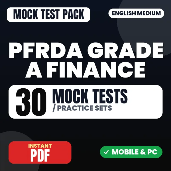 PFRDA Grade A (Finance) Exam Phase I (Paper 1) – 30 Mock Tests / Practice Sets | English Medium PDF Download