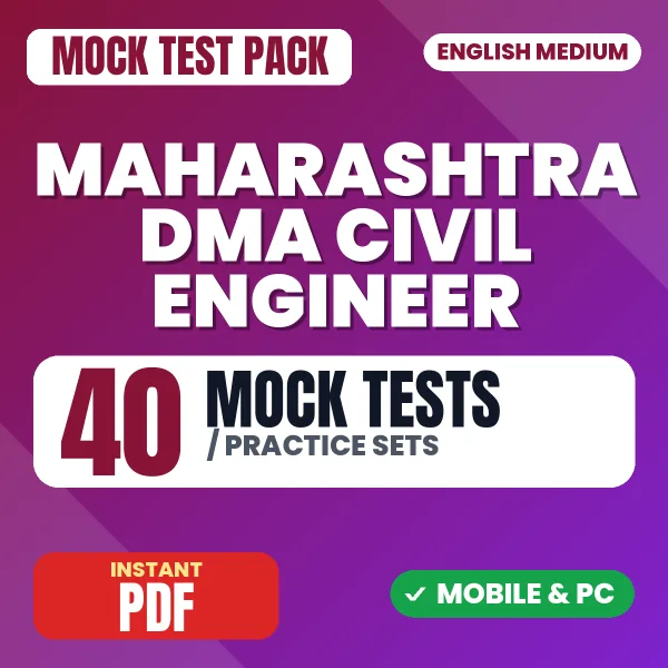 Maharashtra DMA Civil Engineer (Paper-II) Exam – 40 Mock Tests / Practice Sets | English Medium PDF Download