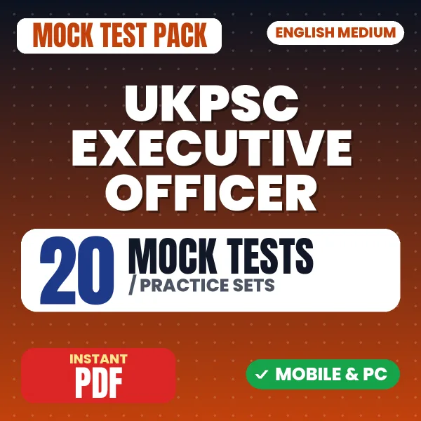 UKPSC Executive Officer (Paper-II) Exam – 20 Mock Tests / Practice Sets | English Medium PDF Download