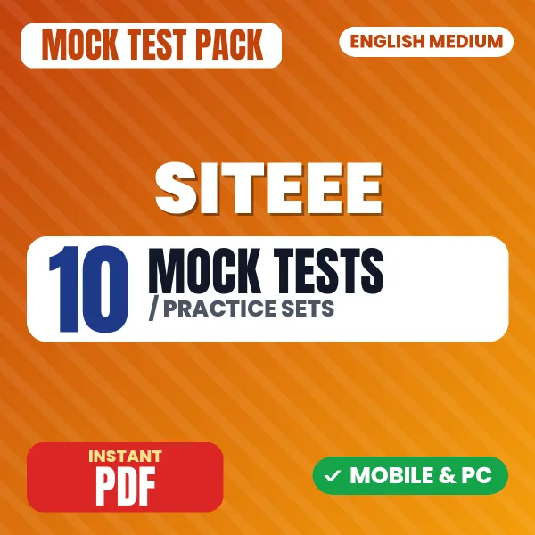 SITEEE Exam – 10 Mock Tests / Practice Sets | English Medium PDF Download