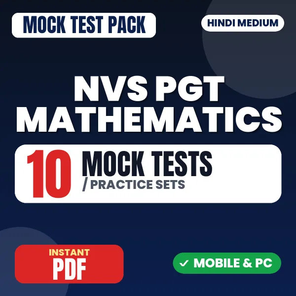 NVS PGT Mathematics Preliminary Exam Tier 1 – 10 Mock Tests / Practice Sets | Hindi Medium PDF Download
