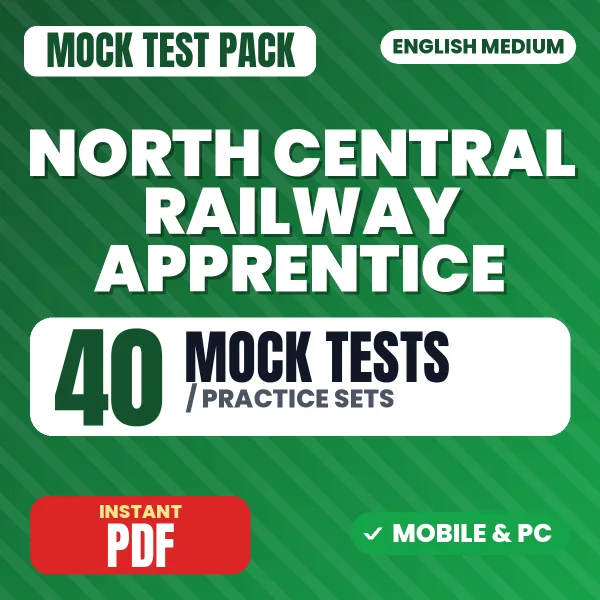North Central Railway Apprentice Exam – 40 Mock Tests / Practice Sets | English Medium PDF Download