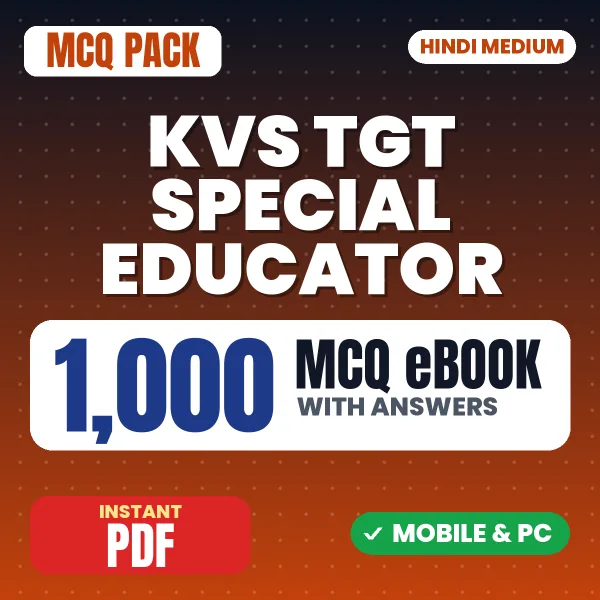 KVS TGT (Special Educator) Preliminary Exam Tier 1 – 1000 MCQ eBook with Answers | Hindi Medium PDF Download