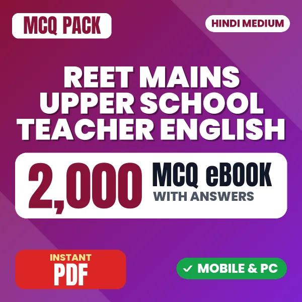 REET Mains Upper School Teacher (English) Exam – 2000 MCQ eBook with Answers | Hindi Medium PDF Download