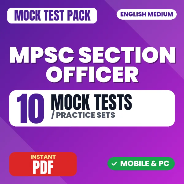 MPSC Section Officer Exam (General Studies) – 10 Mock Tests / Practice Sets | English Medium PDF Download