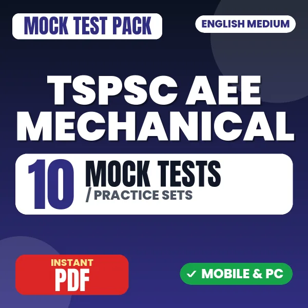 TSPSC AEE Mechanical Exam Paper I – 10 Mock Tests / Practice Sets | English Medium PDF Download
