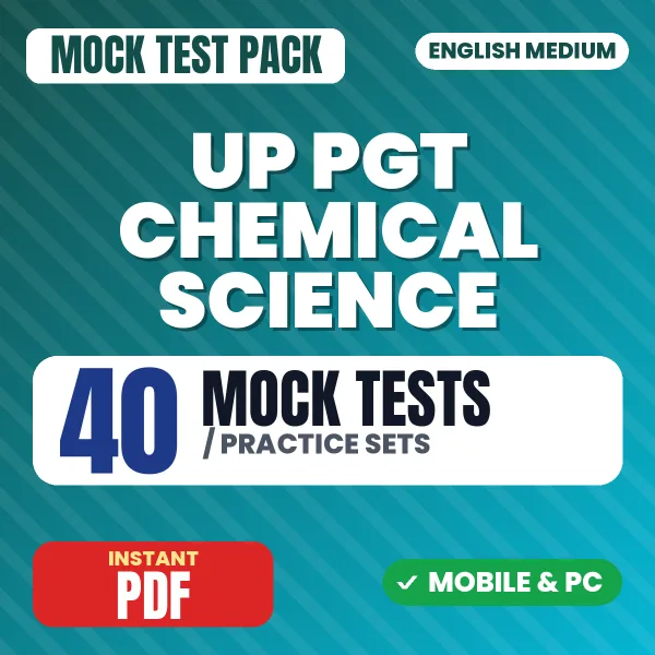 UP PGT Chemical Science Exam – 40 Mock Tests / Practice Sets | English Medium PDF Download