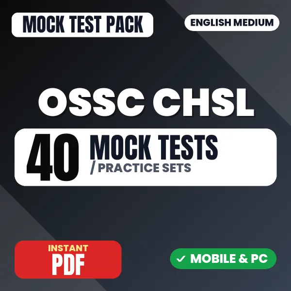 OSSC CHSL Preliminary Exam – 40 Mock Tests / Practice Sets | English Medium PDF Download