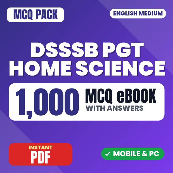DSSSB PGT Home Science Exam – 1000 MCQ eBook with Answers | English Medium PDF Download