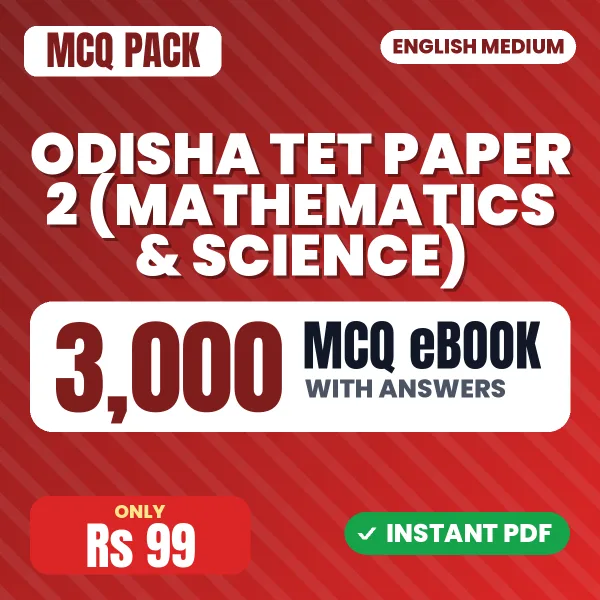 Odisha TET Paper 2 (Mathematics & Science) Exam – 3000 MCQ eBook with Answers | English Medium PDF Download