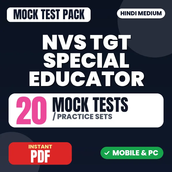 NVS TGT Special Educator Preliminary Exam Tier 1 – 20 Mock Tests / Practice Sets | Hindi Medium PDF Download