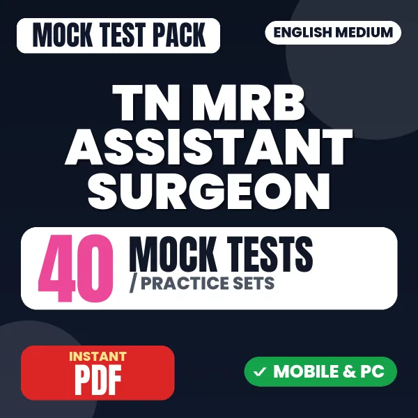 TN MRB Assistant Surgeon Exam – 40 Mock Tests / Practice Sets | English Medium PDF Download