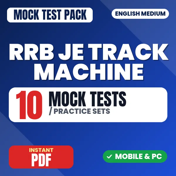 RRB JE (Track Machine) CB1 Exam – 10 Mock Tests / Practice Sets | English Medium PDF Download