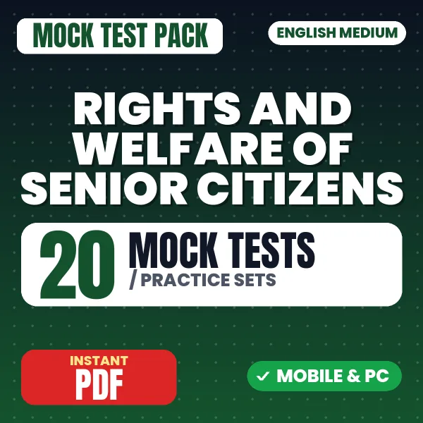 Rights and Welfare of Senior Citizens Exam – 20 Mock Tests / Practice Sets | English Medium PDF Download