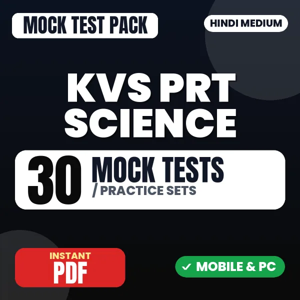 KVS PRT (Science) Exam – 30 Mock Tests / Practice Sets | Hindi Medium PDF Download