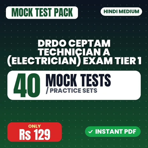 DRDO CEPTAM Technician A (Electrician) Exam Tier 1 – 40 Mock Tests / Practice Sets | Hindi Medium PDF Download