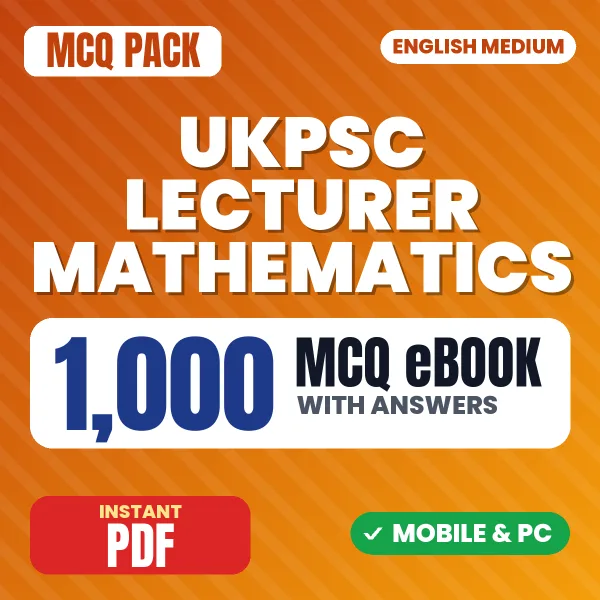 UKPSC Lecturer Mathematics Exam Paper 1 – 1000 MCQ eBook with Answers | English Medium PDF Download