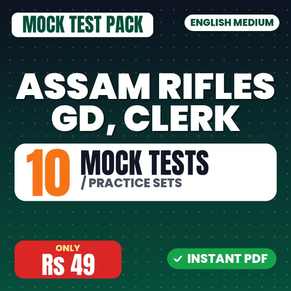 Assam Rifles GD, Clerk Exam – 10 Mock Tests / Practice Sets | English Medium PDF Download